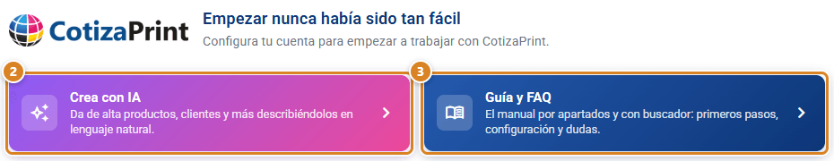 Cabecera de la guía de primeros pasos en CotizaPrint, el ERP para imprentas: Empezar nunca había sido tan fácil con las tarjetas Crea con IA y Guía y FAQ